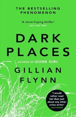 Picture of Dark Places: The New York Times bestselling phenomenon from the author of Gone Girl