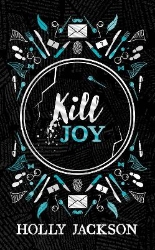 Picture of Kill Joy (A Good Girl's Guide to Murder)