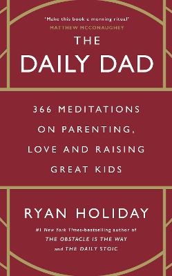 Picture of The Daily Dad: 366 Meditations on Parenting, Love and Raising Great Kids