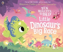 Picture of Ten Minutes to Bed: Little Dinosaur's Big Race