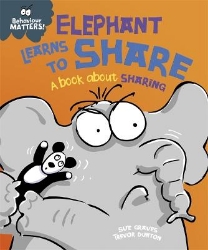 Picture of Behaviour Matters: Elephant Learns to Share - A book about sharing: A book about sharing