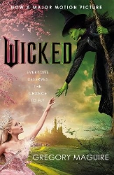 Picture of Wicked: [Movie tie-in]: the inspiration for the smash-hit musical and the upcoming major motion picture